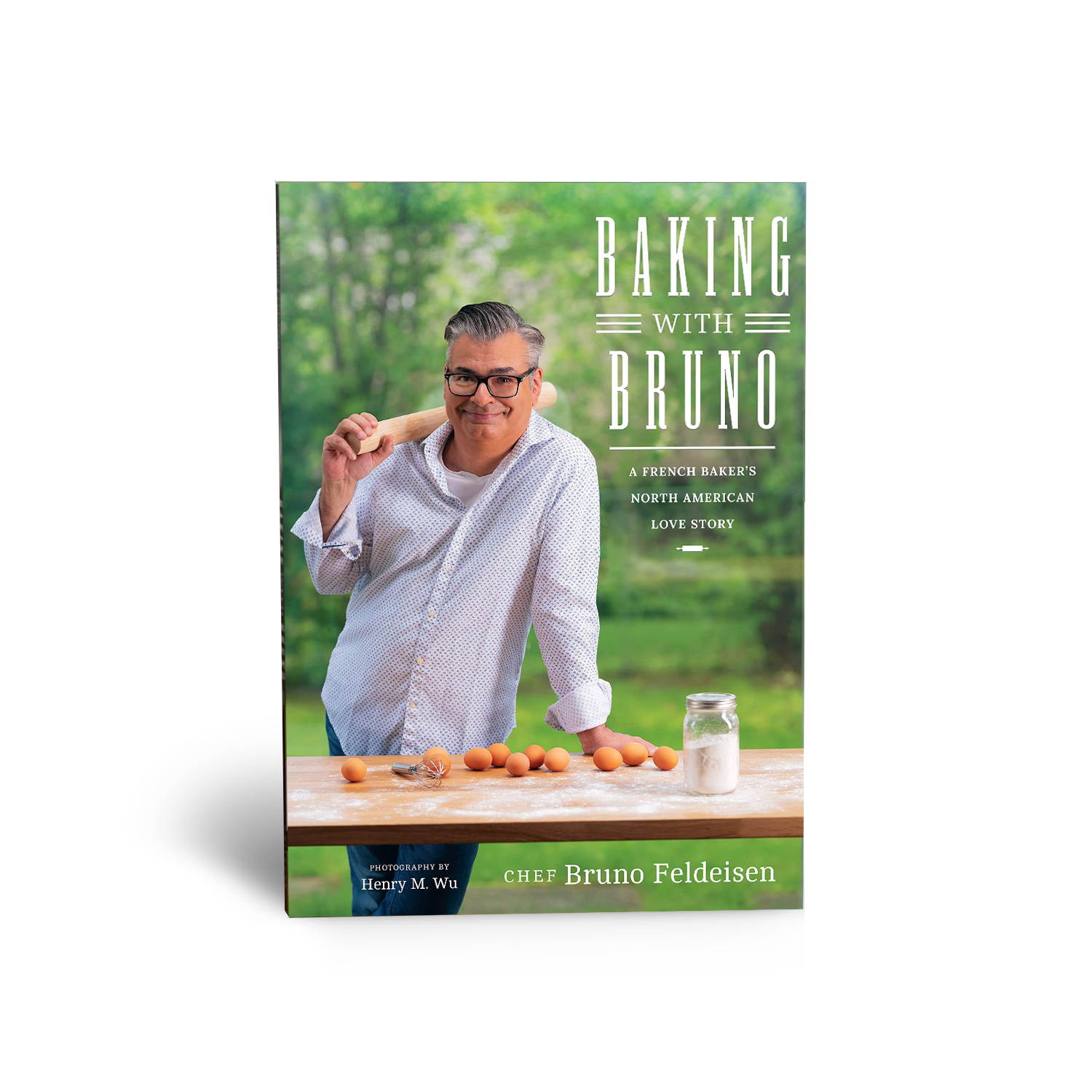 Baking with Bruno: A French Baker's North American Love Story